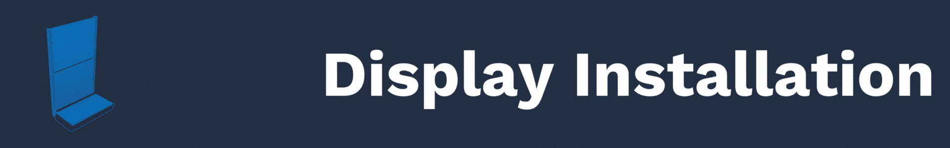 DisplayMax, Inc. - DisplayMax Installation page banner