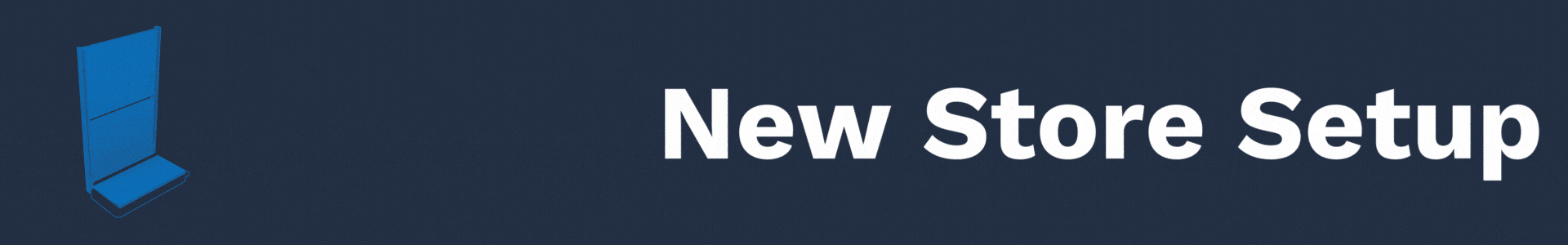 DisplayMax, Inc. - New Store Setup page banner